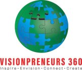 VISIONPRENEURS 360 INSPIRE · ENVISION · CONNECT · CREATE