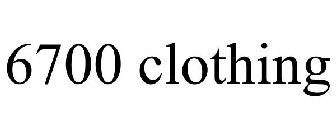 6700 CLOTHING