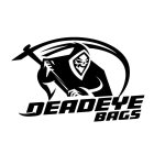DEADEYE BAGS