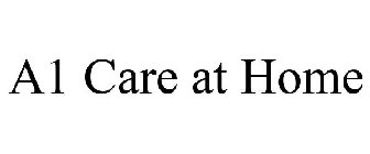 A1 CARE AT HOME