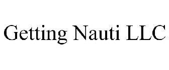 GETTING NAUTI LLC