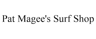 PAT MAGEE'S SURF SHOP