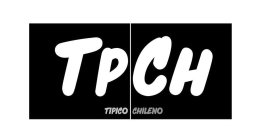 TPCH TIPICO CHILENO