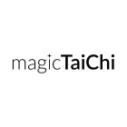 MAGIC TAICHI