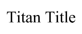 TITAN TITLE