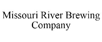 MISSOURI RIVER BREWING COMPANY