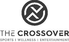 THE CROSSOVER SPORTS WELLNESS ENTERTAINMENT