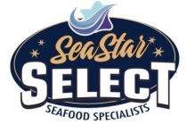SEASTAR SELECT SEAFOOD SPECIALISTS