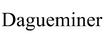 DAGUEMINER