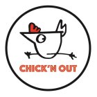 CHICK'N OUT