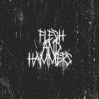 FLESH AND HAMMERS