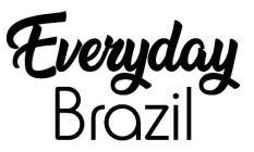 EVERYDAY BRAZIL