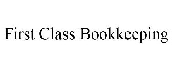 FIRST CLASS BOOKKEEPING