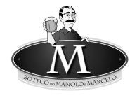 M BOTECO DO MANOLO & MARCELO