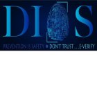 DIOS PREVENTION IS SAFETY · DON'T TRUST ... E-VERIFY