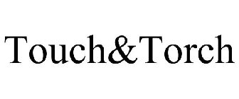 TOUCH&TORCH