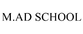 M.AD SCHOOL