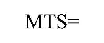 MTS=