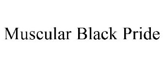MUSCULAR BLACK PRIDE
