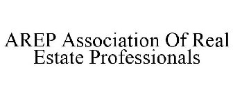 AREP ASSOCIATION OF REAL ESTATE PROFESSIONALS