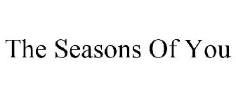 THE SEASONS OF YOU