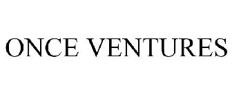 ONCE VENTURES