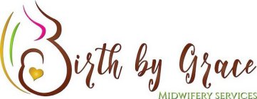 BIRTH BY GRACE MIDWIFERY SERVICES