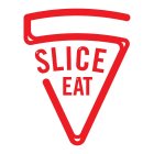 SLICE EAT