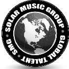 · SOLAR MUSIC GROUP · GLOBAL TALENT · SMG