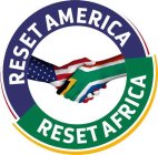 RESET AMERICA RESET AFRICA
