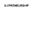 BLKPRENEURSHIP