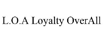 L.O.A. LOYALTY OVERALL
