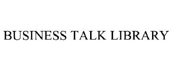 BUSINESS TALK LIBRARY