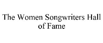 THE WOMEN SONGWRITERS HALL OF FAME