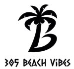 B 305 BEACH VIBES