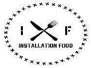 I F INSTALLATION FOOD