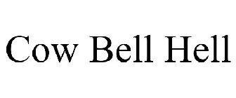 COW BELL HELL