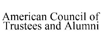 AMERICAN COUNCIL OF TRUSTEES AND ALUMNI