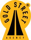 GOLD STREET AGENCY