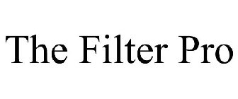 THE FILTER PRO
