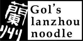 GOL'S LANZHOU NOODLE