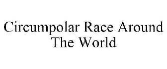 CIRCUMPOLAR RACE AROUND THE WORLD