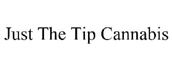 JUST THE TIP CANNABIS