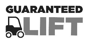 GUARANTEED LIFT