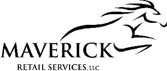MAVERICK RETAIL SERVICES, LLC