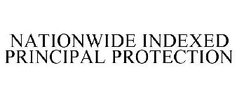 NATIONWIDE INDEXED PRINCIPAL PROTECTION