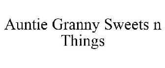 AUNTIE GRANNY'S SWEETS AND THINGS