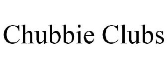 CHUBBIE CLUBS
