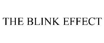 THE BLINK EFFECT
