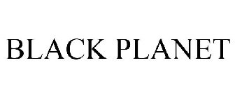 BLACK PLANET